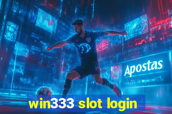 win333 slot login